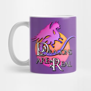 Dragons are Real Mug